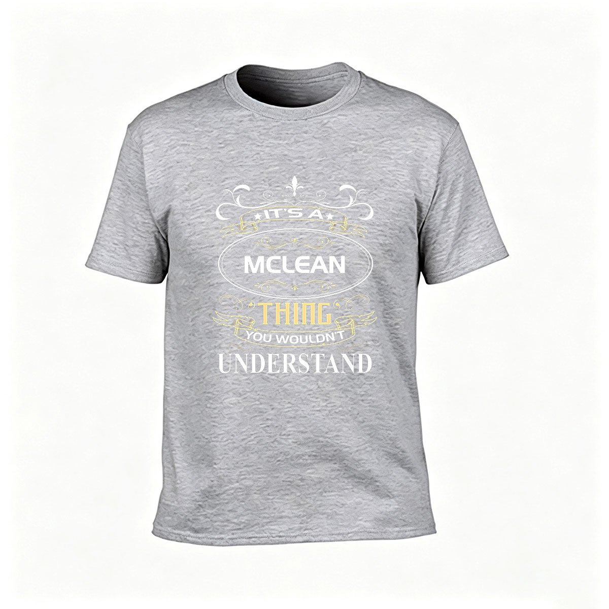 Its a McLean Thing You Wouldnt Understand Mens T-Shirt Gift - Image 3