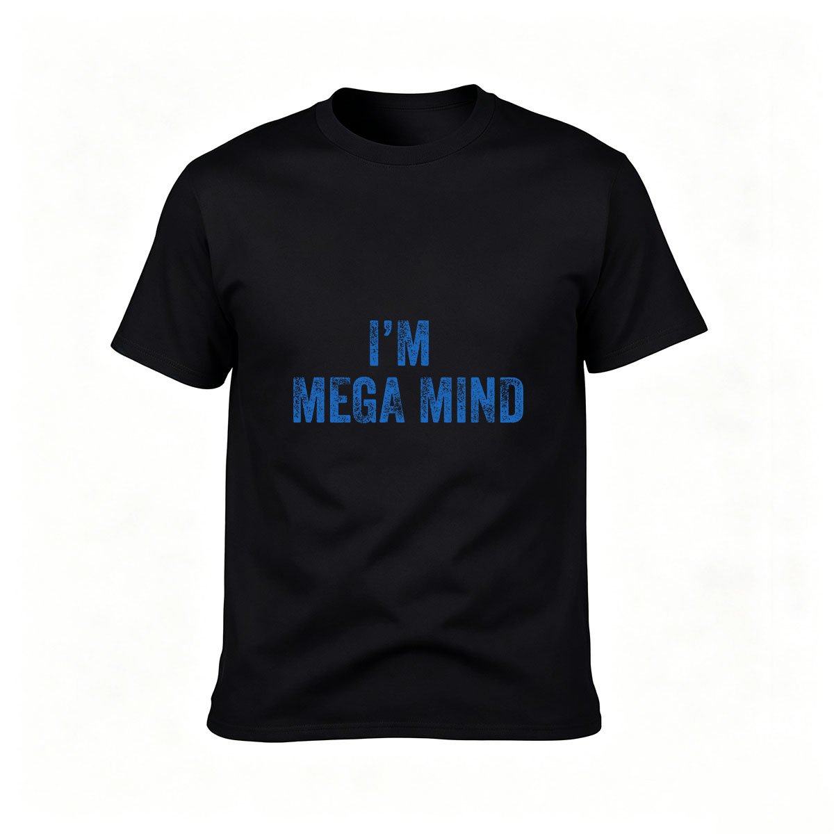 I'm Mega Mind Mens T-Shirt Funny Movie Quote Tee Gift