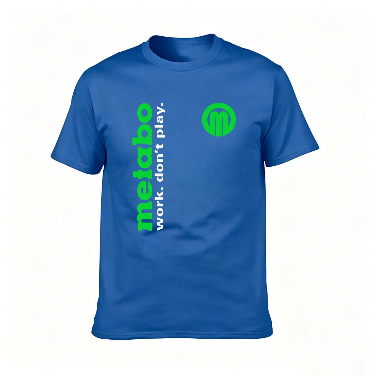 Metabo Work Dont Play Logo T-Shirt Men's Casual Wear Gift - Image 4