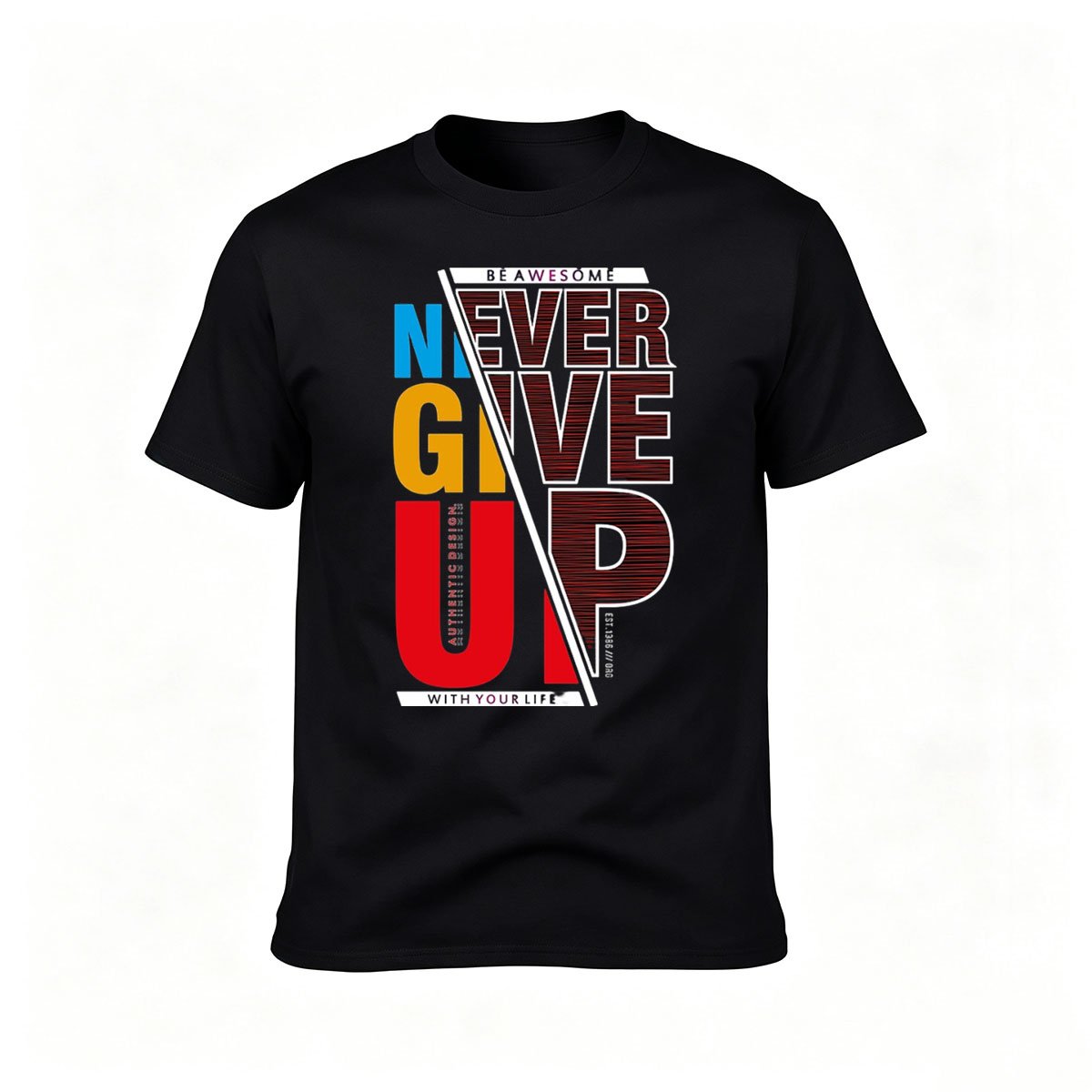 Never Give Up Motivational T-Shirt Men's Women's Gift Workout Gym Wear