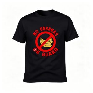 No Bananas On Board Funny T-Shirt Men's Women's Tee Gift Humor