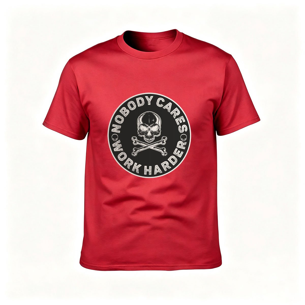 Nobody Cares Work Harder Skull T-Shirt Men's Motivational Tee Gift - Image 5