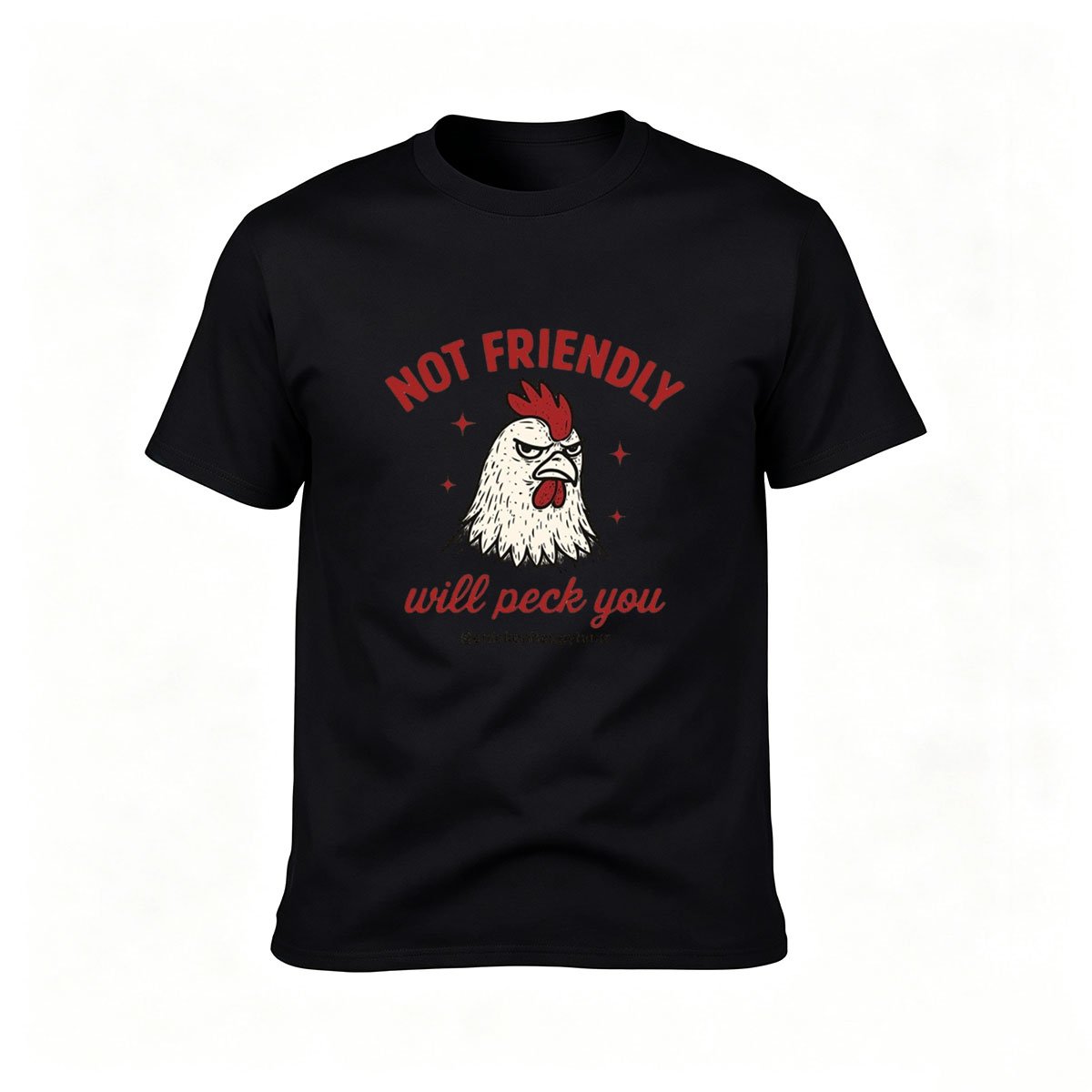 Not Friendly Rooster Will Peck You Men's T-Shirt Funny Gift