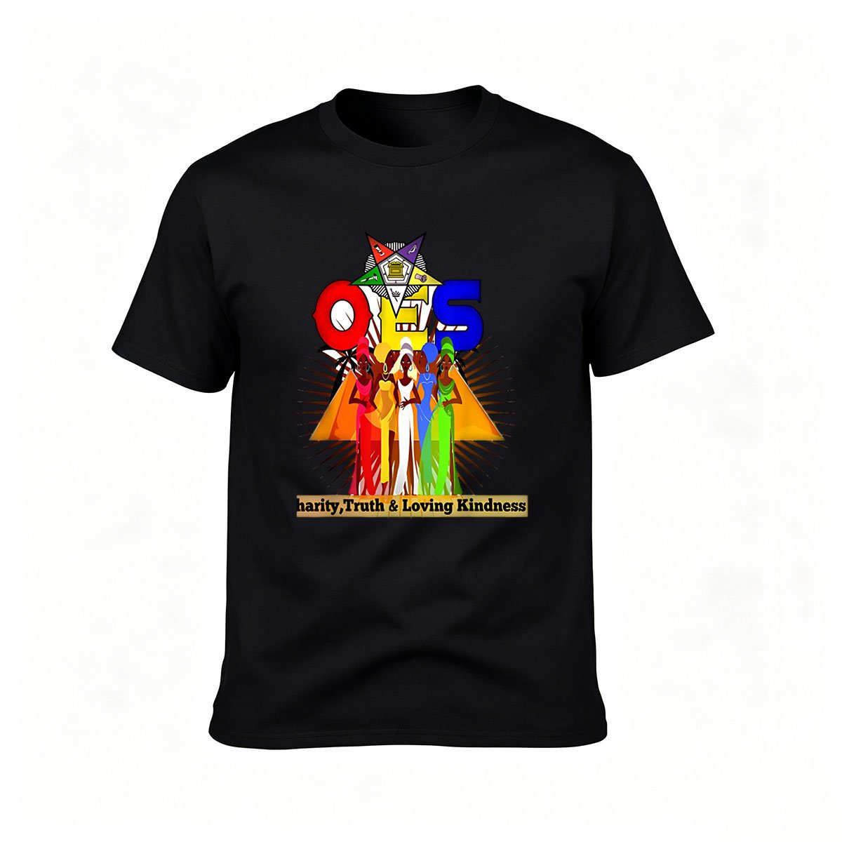 OES Women's T-Shirt Charity Truth Loving Kindness Design Gift for Sisters