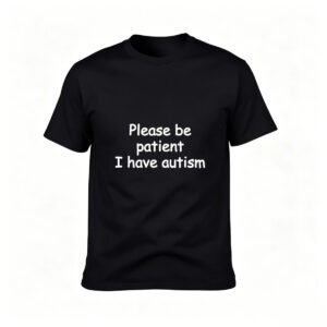 Please Be Patient I Have Autism Men's T-Shirt Gift Awareness