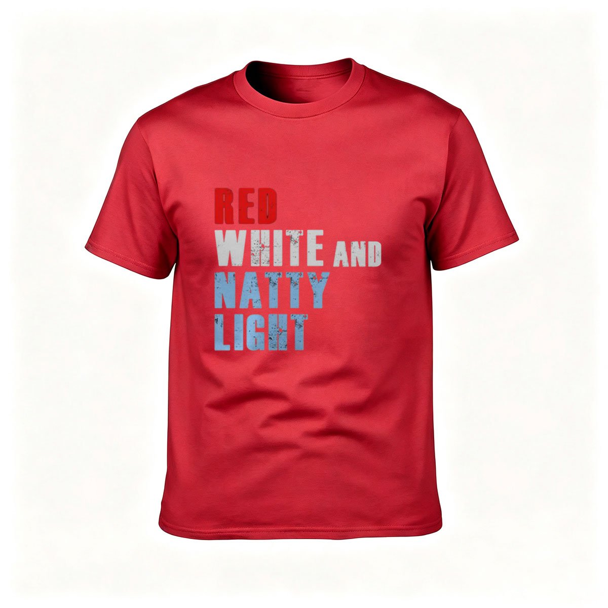 Red White and Natty Light Men's T-Shirt Patriotic Gift Tee - Image 5