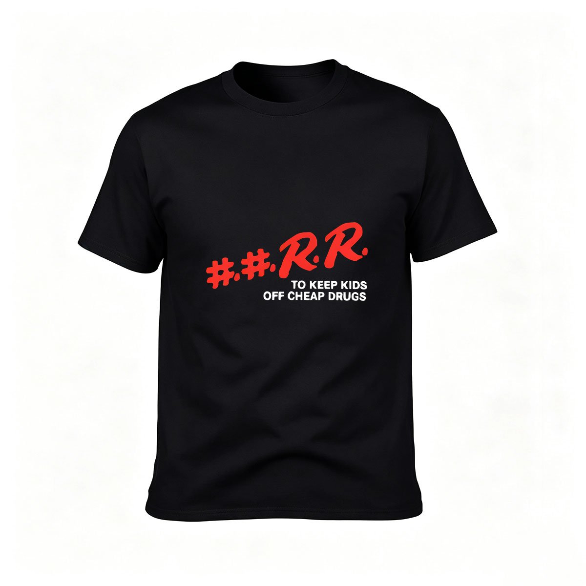 #RR To Keep Kids Off Cheap Drugs Men's T-Shirt